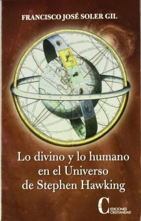 Lo divino y lo humano en el universo de Stephen Wawking