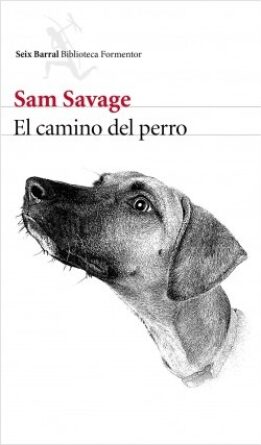 portada_el-camino-del-perro_sam-savage_201605261643